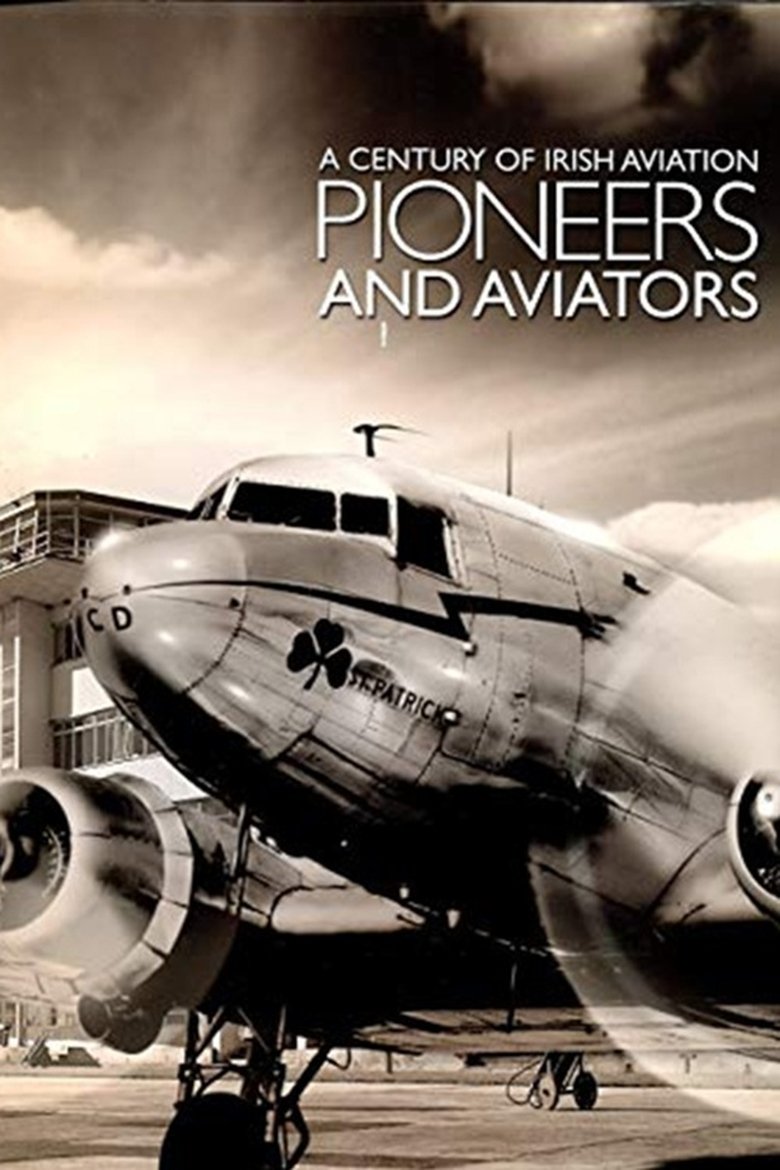 Poster of A Century of Irish Aviation: Pioneers and Aviators
