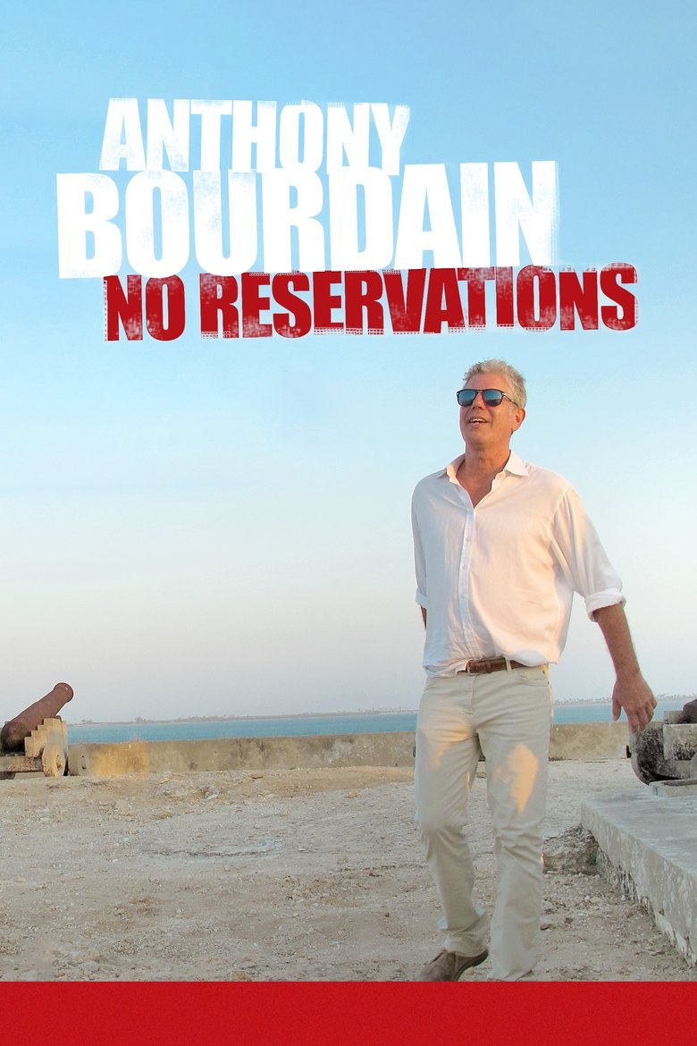 Poster of Episodes in Anthony Bourdain  No Reservations - Season 6 - Season 6