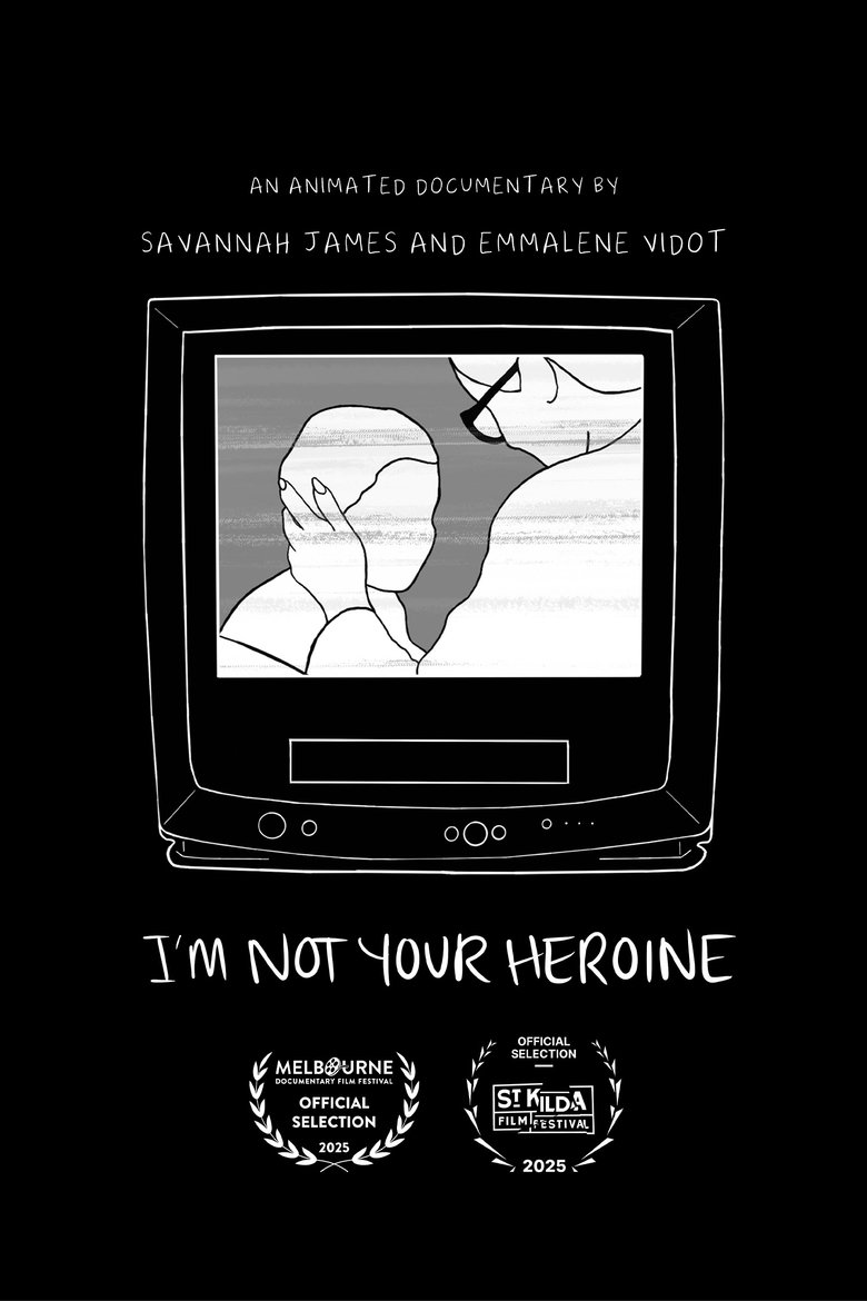 Poster of I'm Not Your Heroine