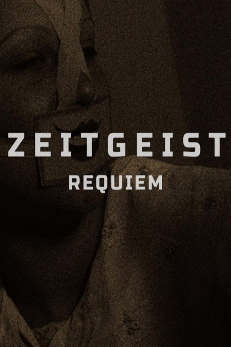 Poster of Zeitgeist: Requiem