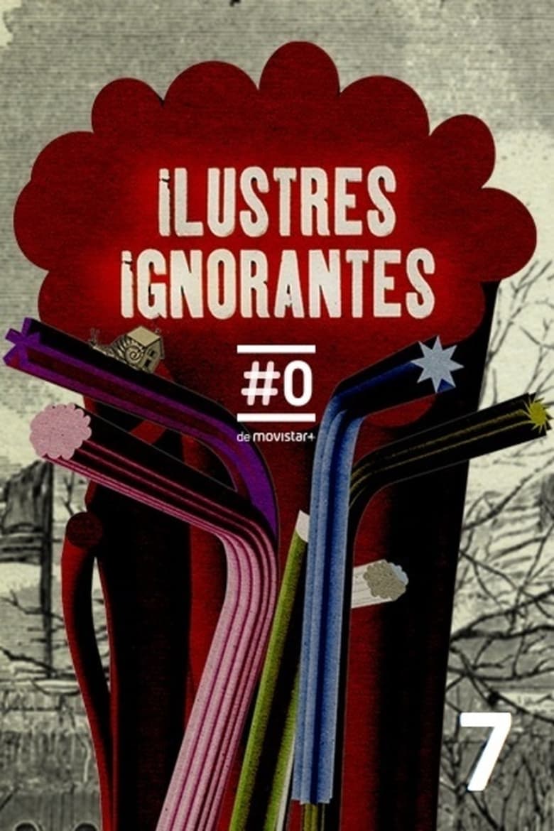 Poster of Cast and Crew in Ilustres Ignorantes - Season 7 - Episode 17 - Episode 17