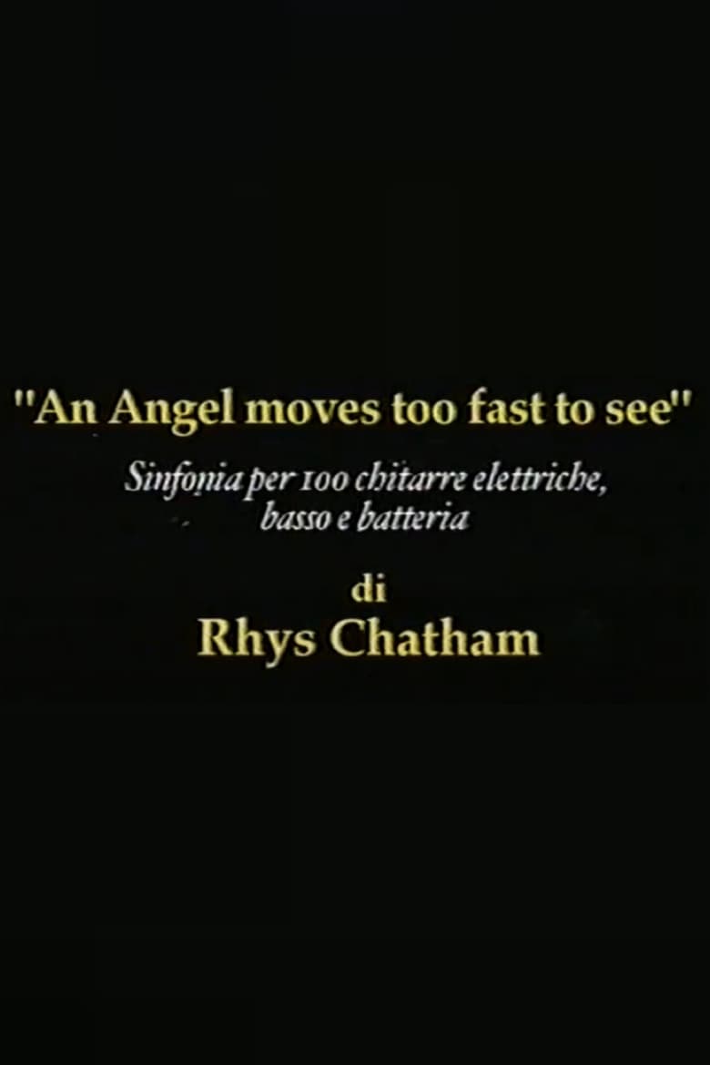 Poster of Rhys Chatham: An Angel Moves Too Fast To See