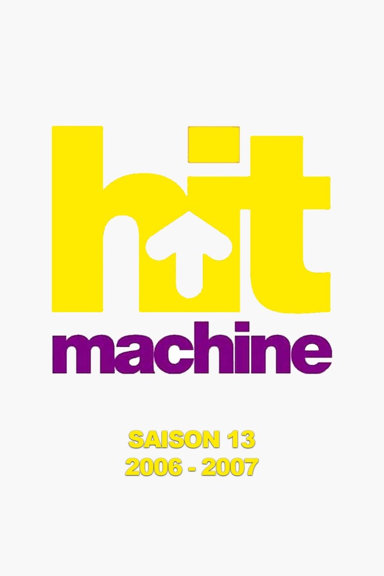 Poster of Episodes in Hit Machine - Season 13 - Season 13