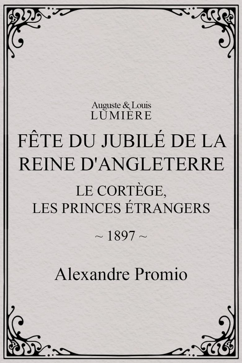 Poster of Fête du jubilé de la reine d'Angleterre : Le cortège, les princes étrangers