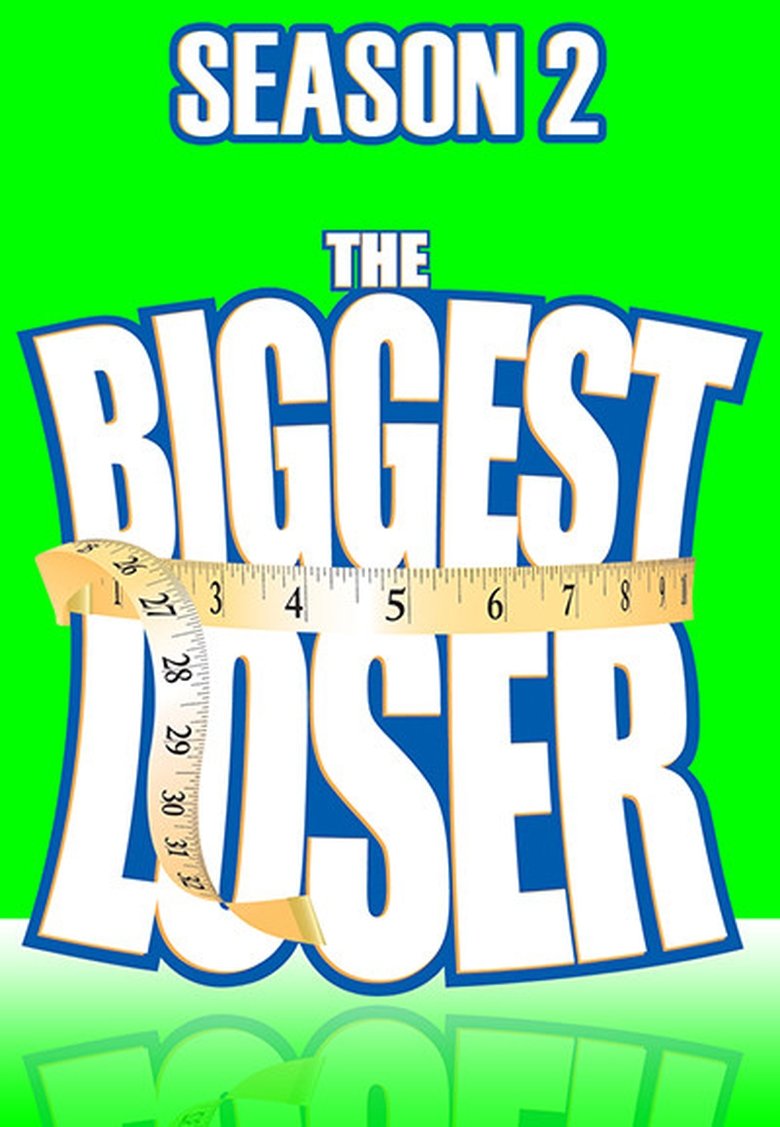 Poster of Episodes in The Biggest Loser - Season 2 - Season 2