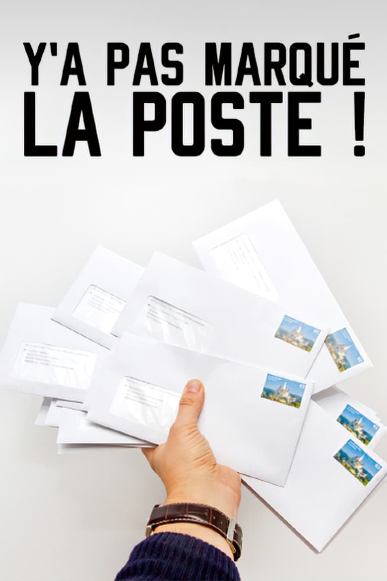 Poster of Y'a pas marqué la Poste !