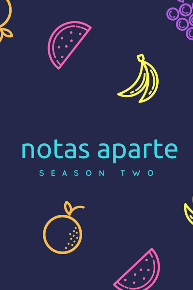 Poster of Episodes in Notas Aparte - Season 2 - Season 2