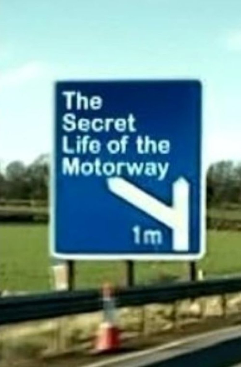 Poster of The Secret Life of the motorway