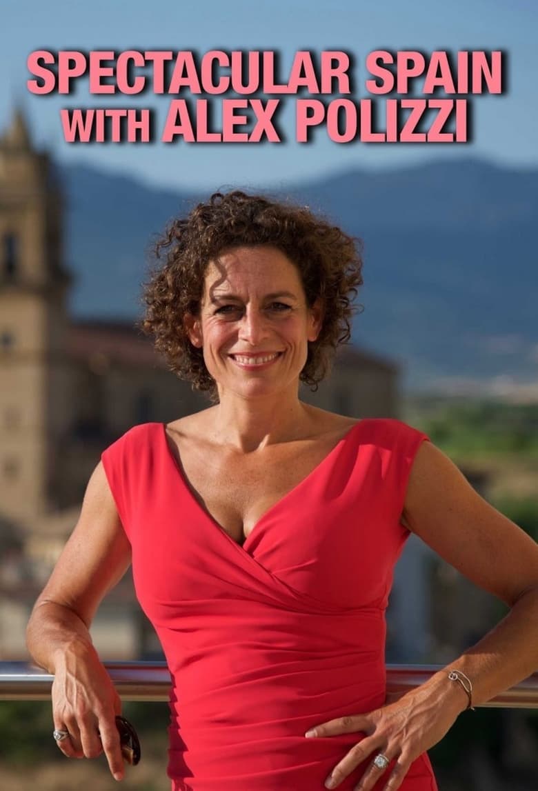 Poster of Spectacular Spain with Alex Polizzi