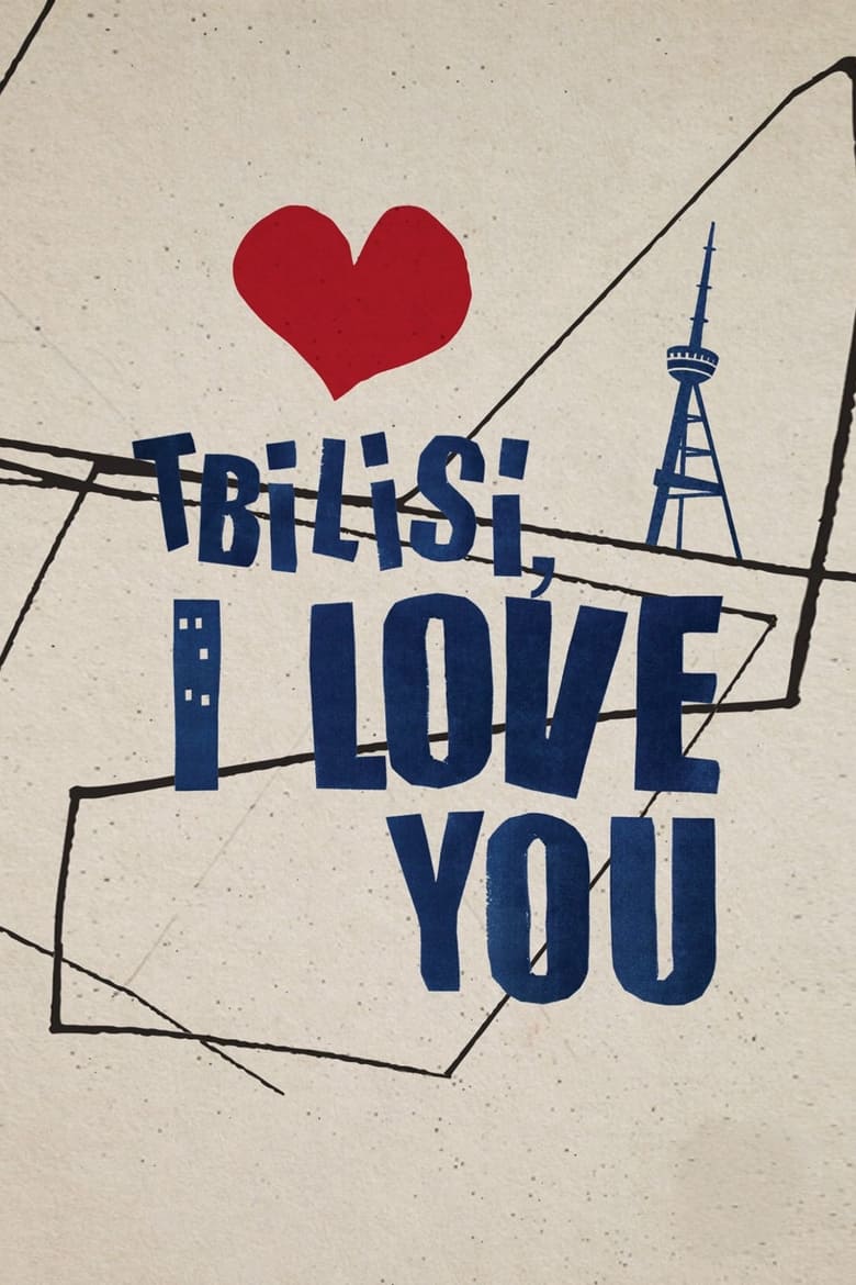 Poster of Tbilisi, I Love You