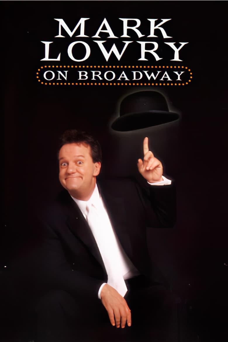 Poster of Mark Lowry: On Broadway