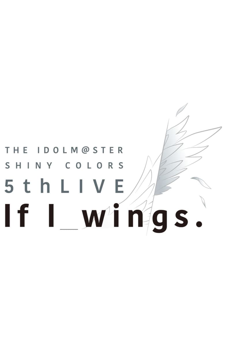 Poster of THE IDOLM@STER SHINY COLORS 5thLIVE If I_wings