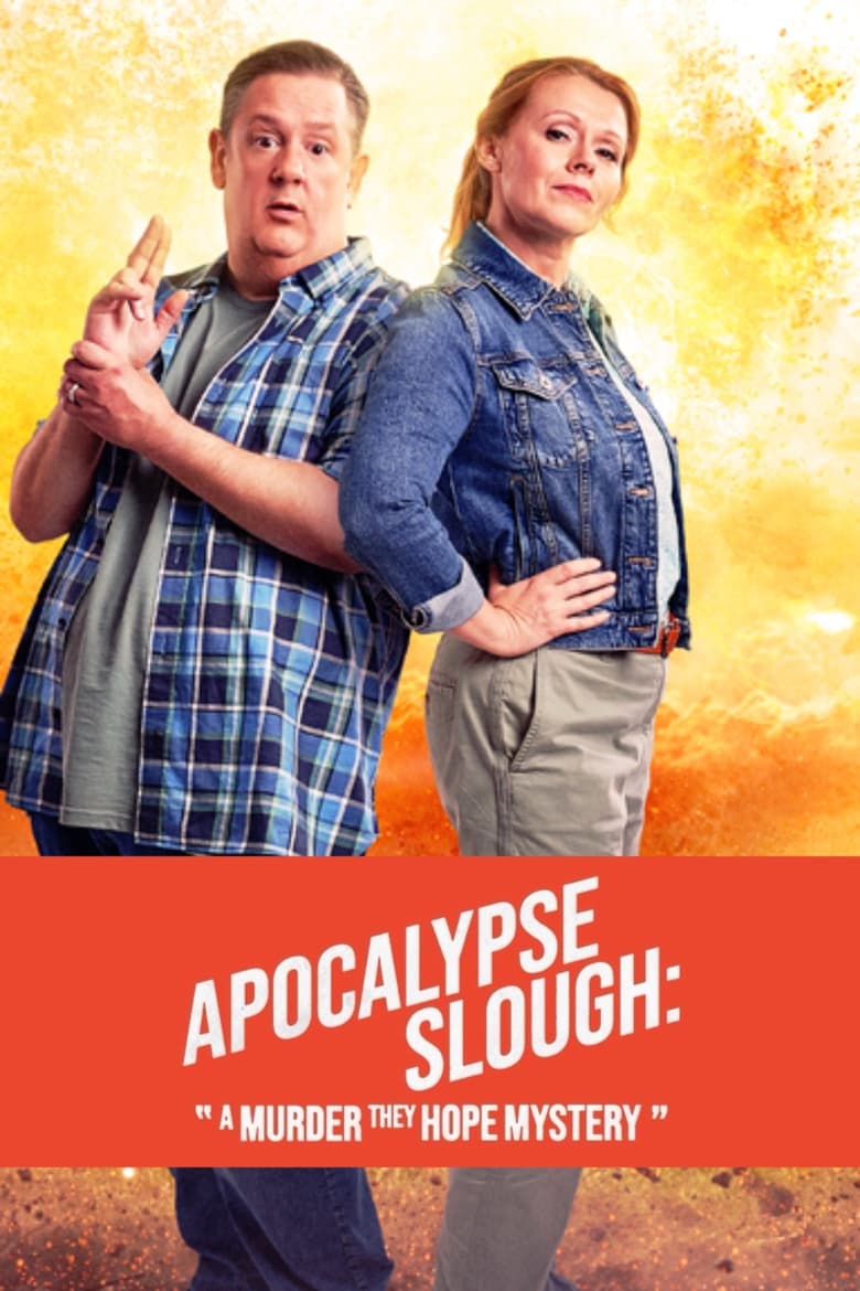 Poster of Apocalypse Slough: A Murder, They Hope Mystery