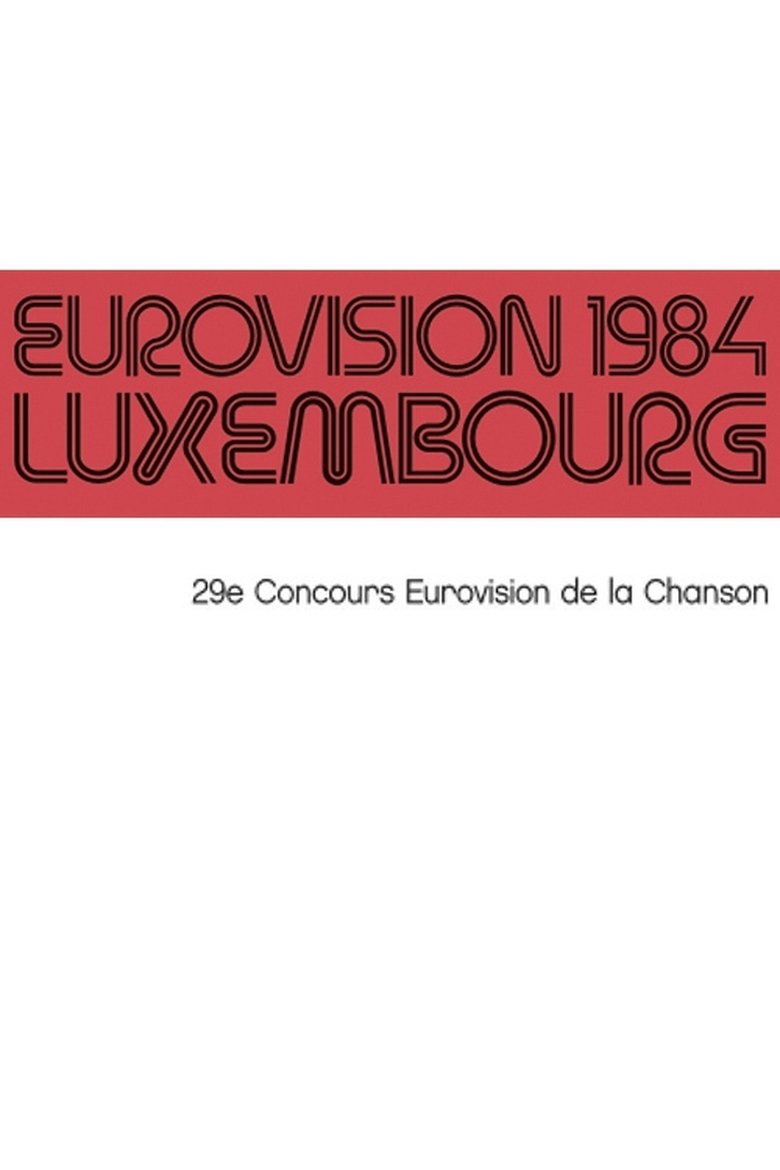 Poster of Episodes in Eurovision Song Contest - Luxembourg City 1984 - Luxembourg City 1984