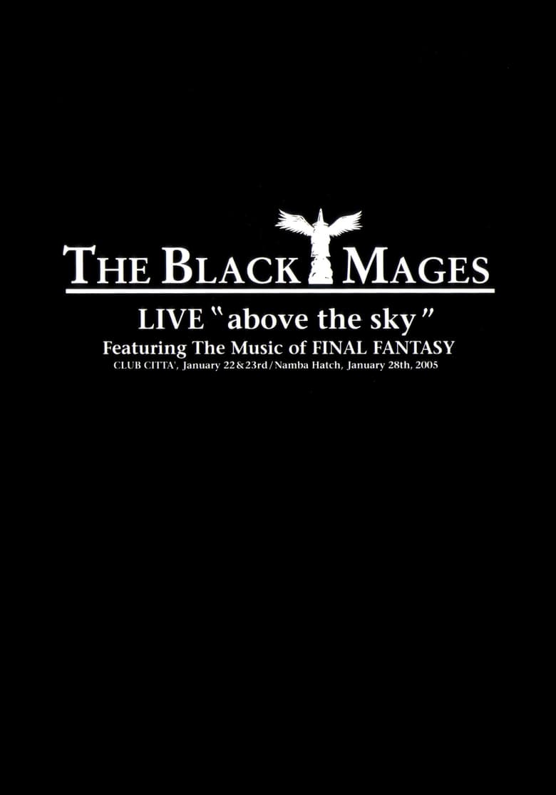 Poster of THE BLACK MAGES LIVE "Above the Sky"