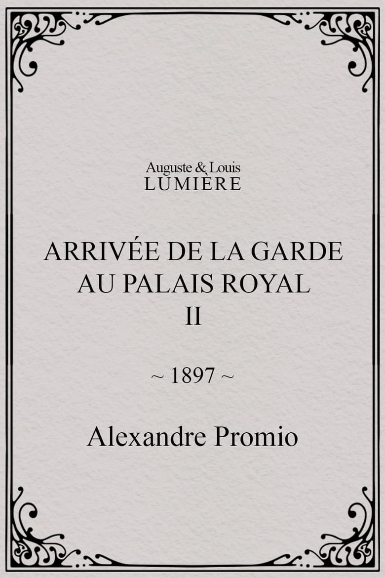 Poster of Arrivée de la garde au palais royal, II