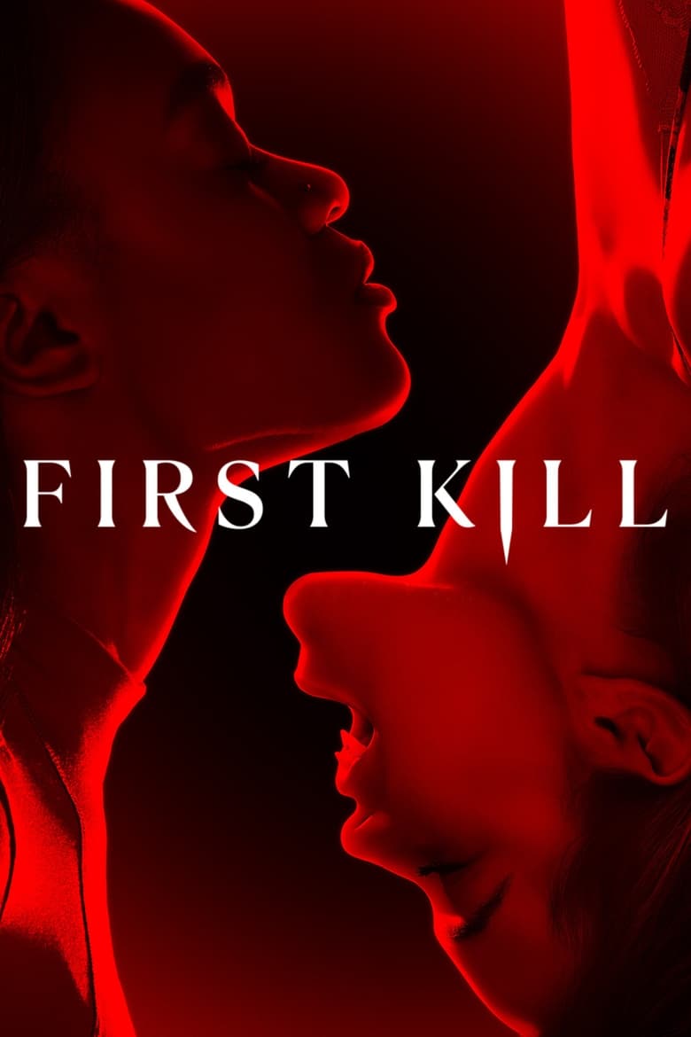 Poster of Cast and Crew in First Kill - Season 1 - Episode 5 - First Love