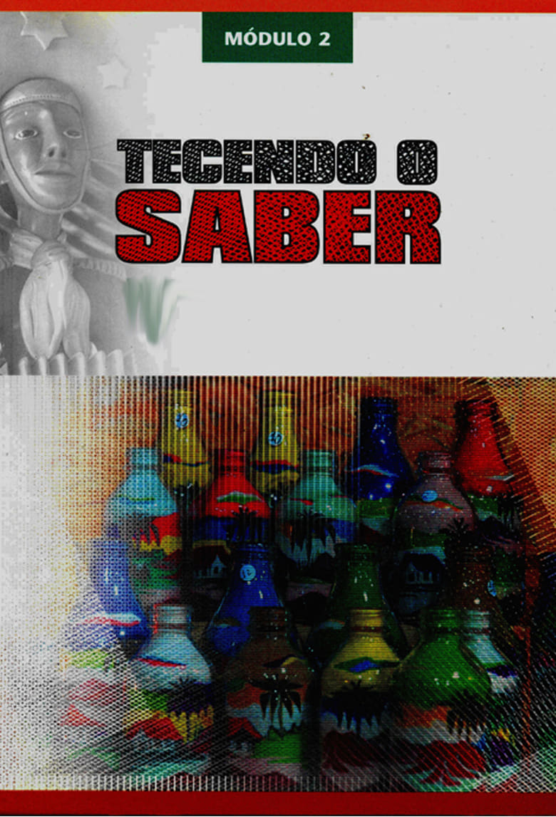 Poster of Episodes in Tecendo O Saber - Season 2 - Season 2