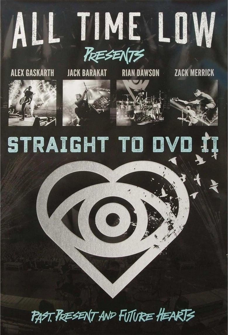 Poster of All Time Low Straight to DVD II: Past, Present, and Future Hearts