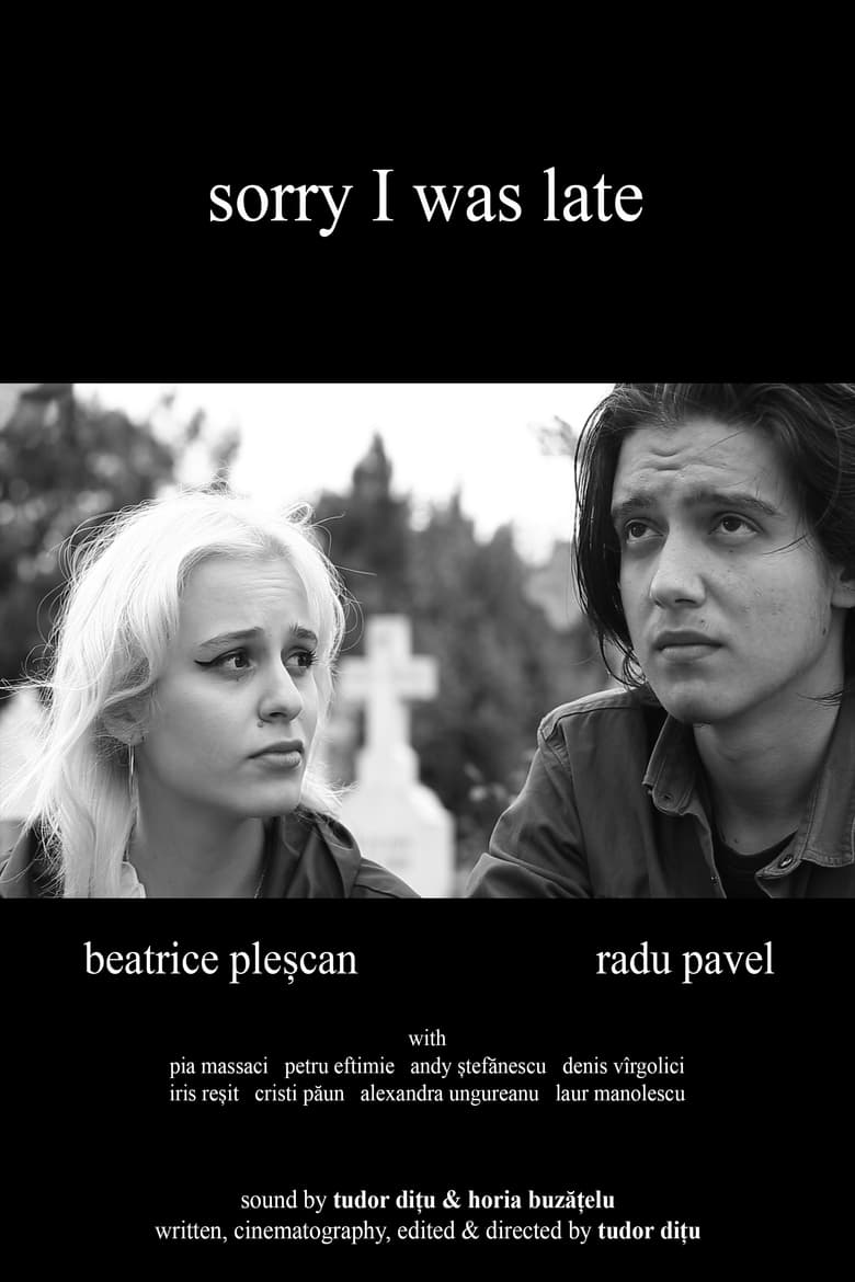 Poster of sorry I was late