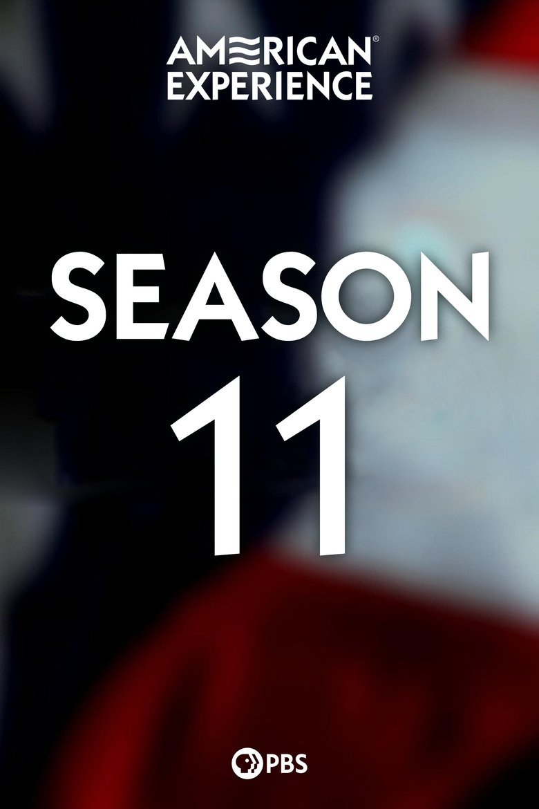Poster of Episodes in American Experience - Season 11 - Season 11