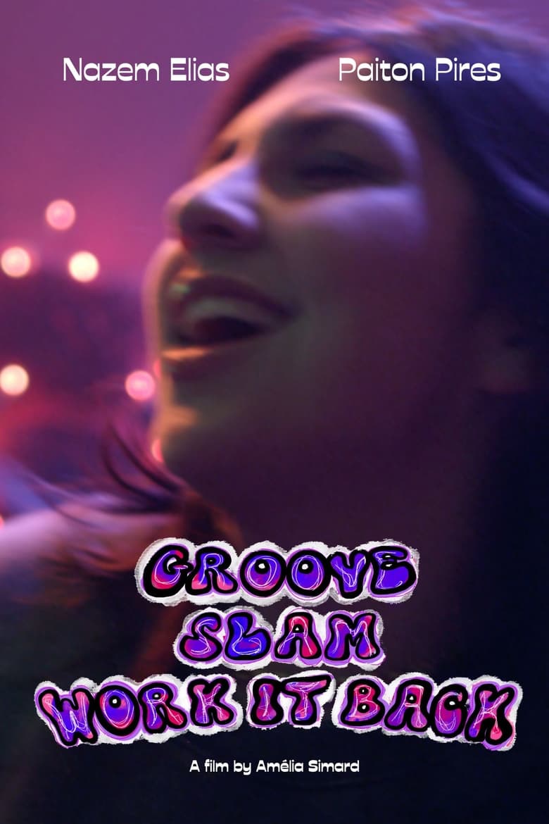 Poster of Groove, Slam, Work It Back