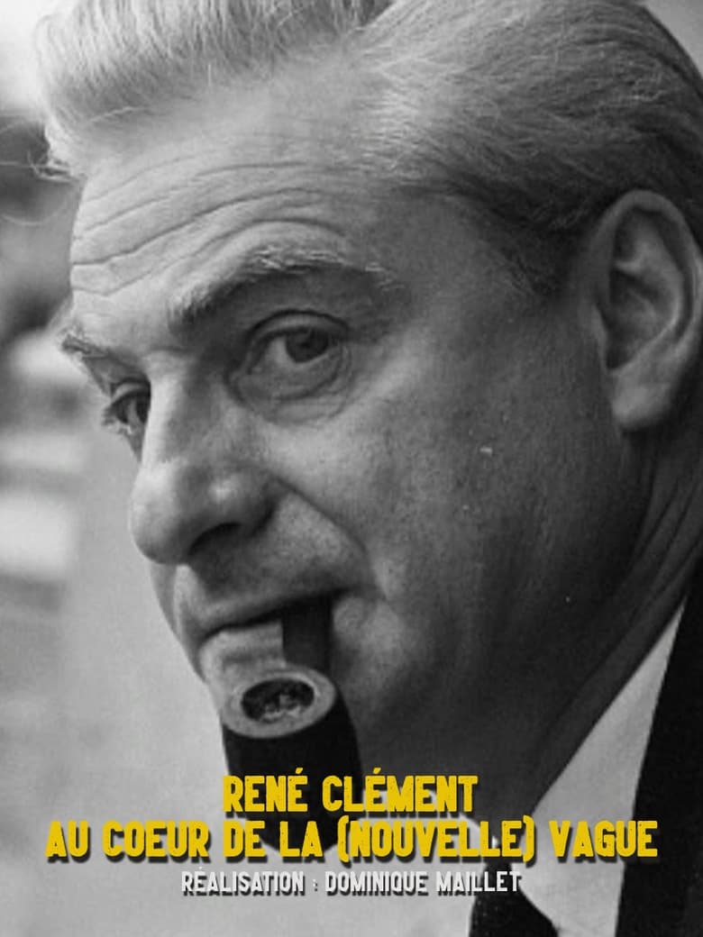 Poster of René Clément au cœur de la nouvelle vague