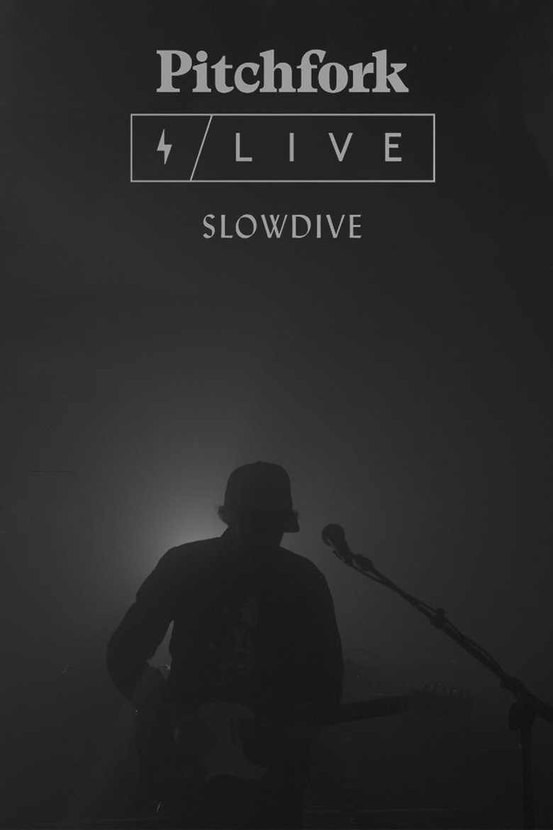 Poster of Slowdive: Pitchfork Live