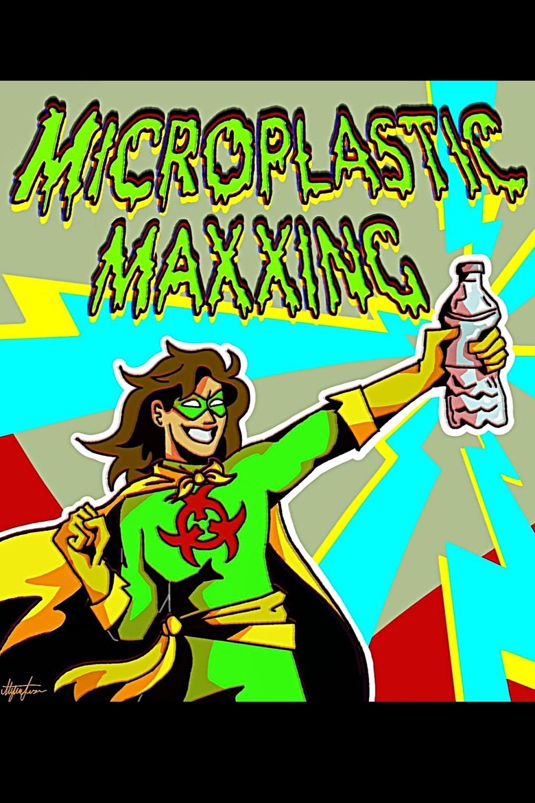 Poster of Microplastic Maxxing