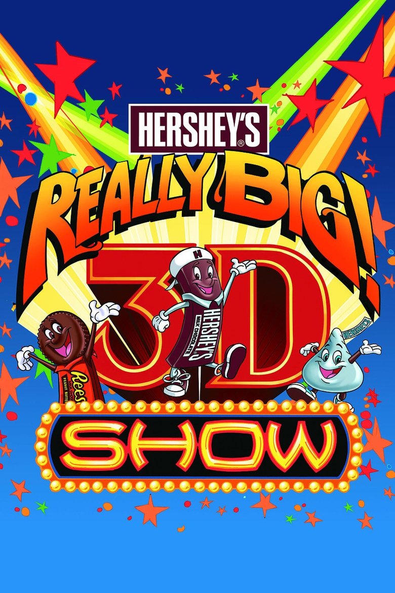 Poster of Hershey's Really Big 3D Show