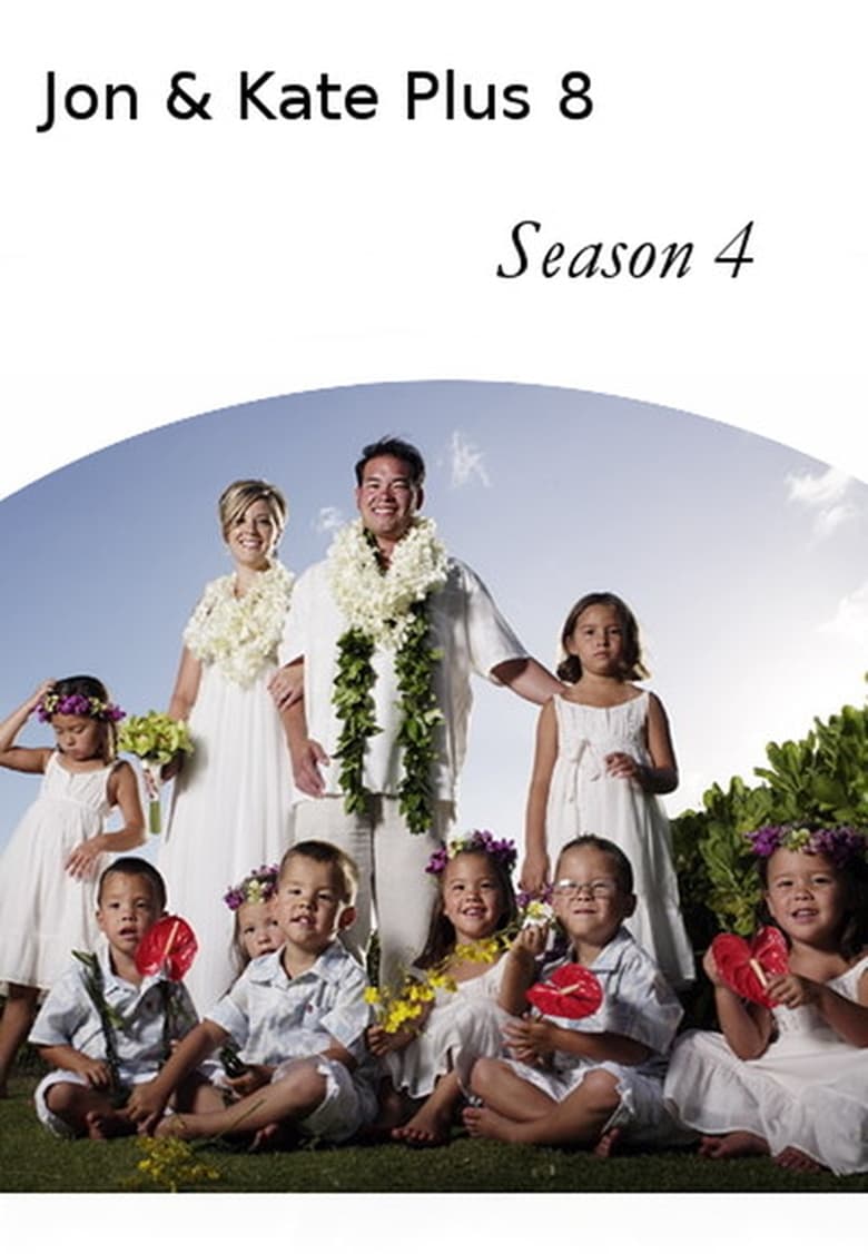 Poster of Episodes in Jon & Kate Plus 8 - Season 4 - Season 4