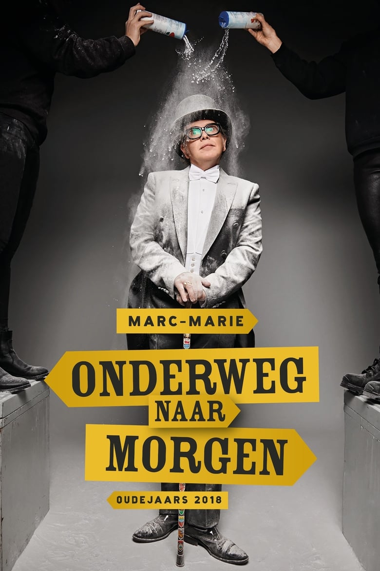 Poster of Marc-Marie Huijbregts: Onderweg naar Morgen