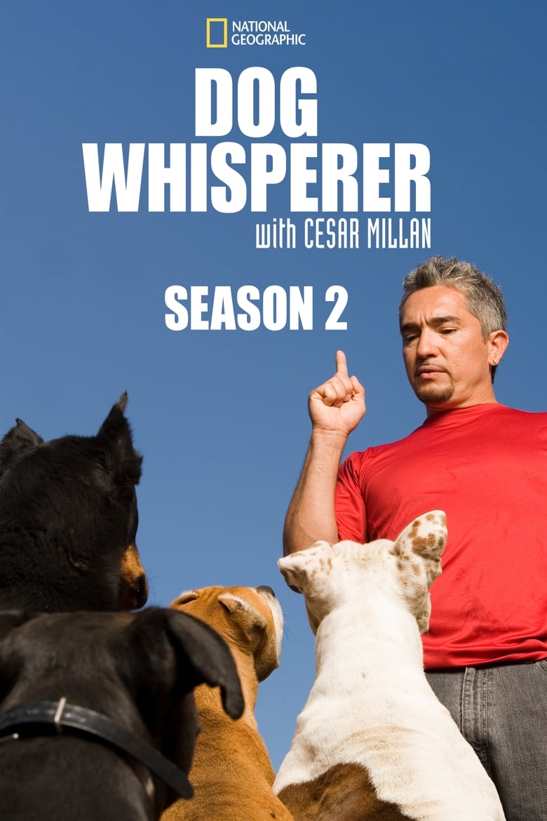 Poster of Cast and Crew in Dog Whisperer - Season 2 - Episode 20 - Cesar's Toughest Cases