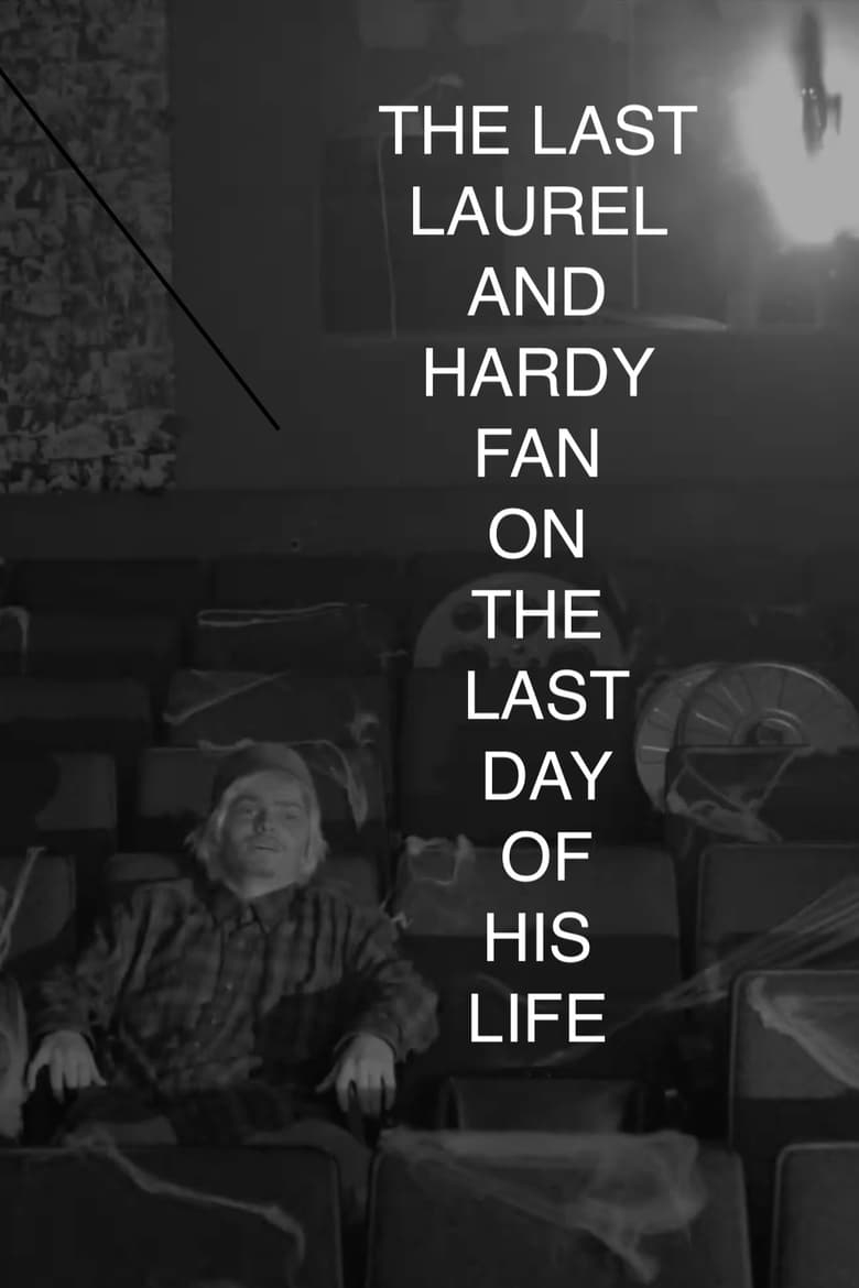 Poster of The Last Laurel and Hardy Fan at the End of His Life