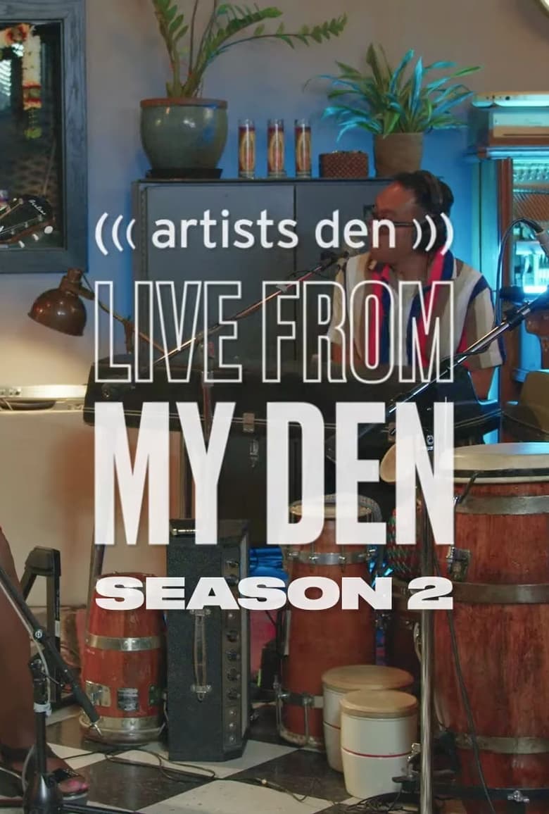 Poster of Episodes in Live From My Den - Season 2 - Season 2