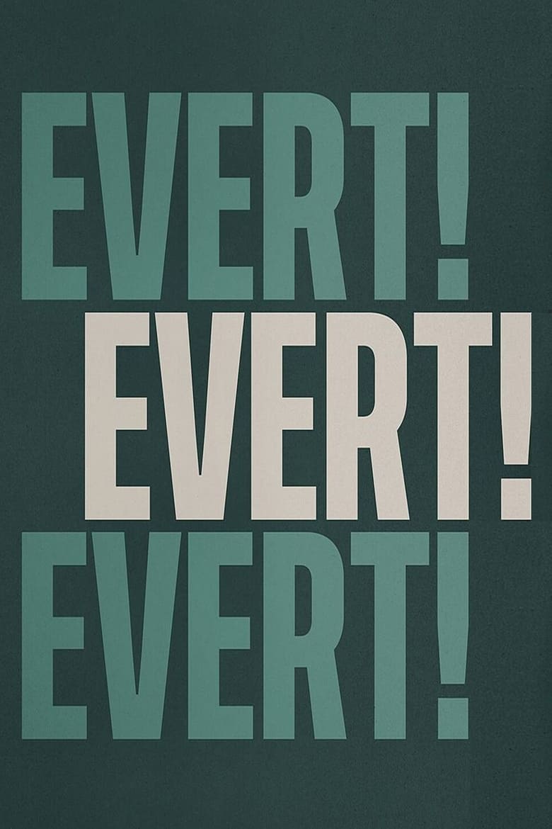 Poster of Evert! Evert! Evert!