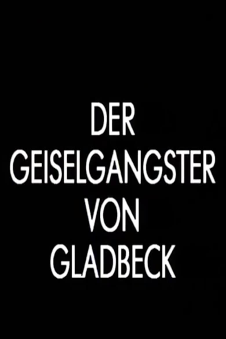 Poster of Der Geiselgangster von Gladbeck