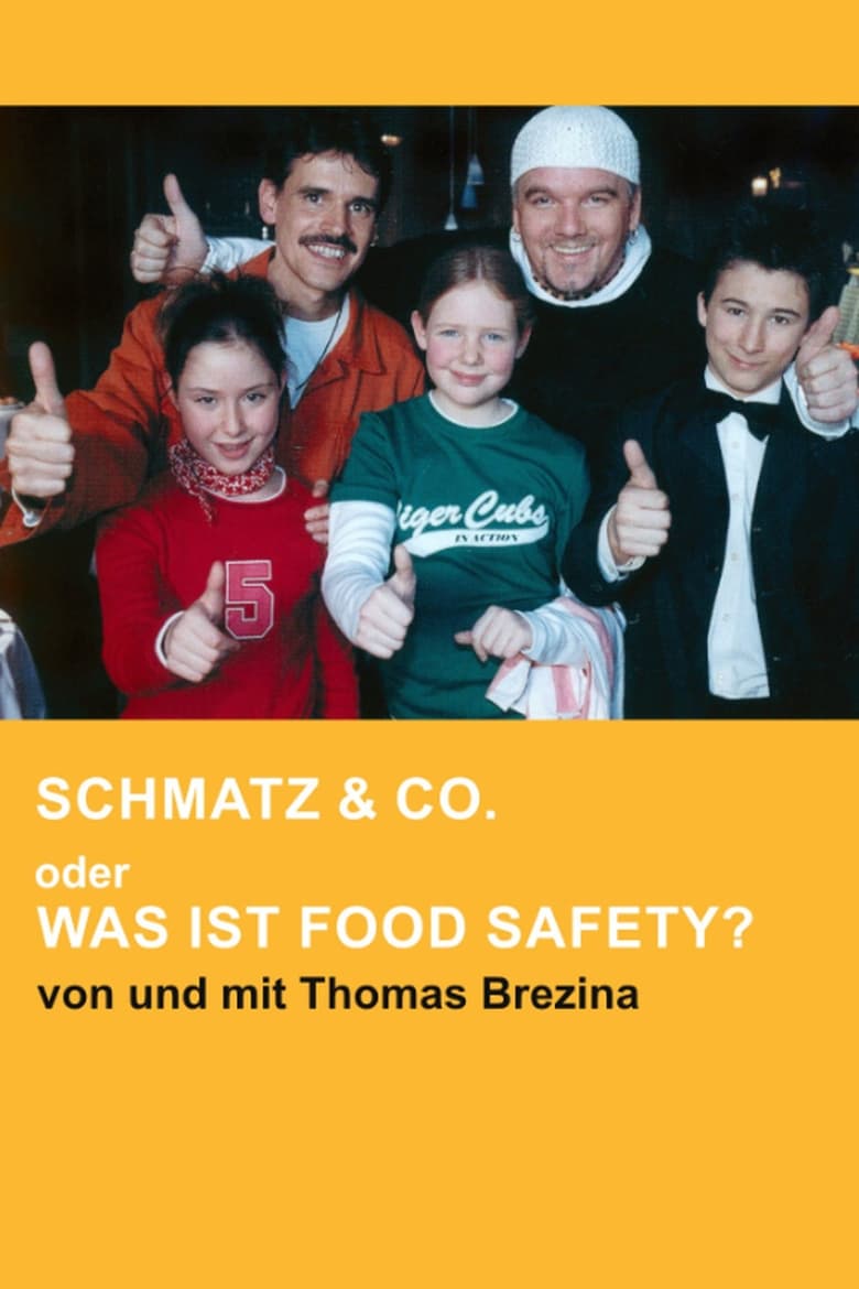 Poster of Schmatz & Co. oder Was ist Food Safety?