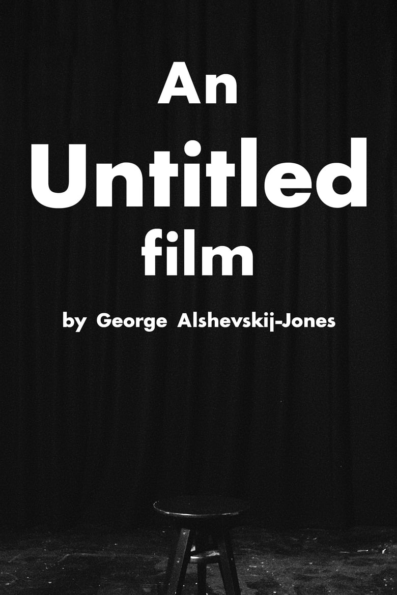 Poster of "An Untitled Film" by George Alshevskij-Jones