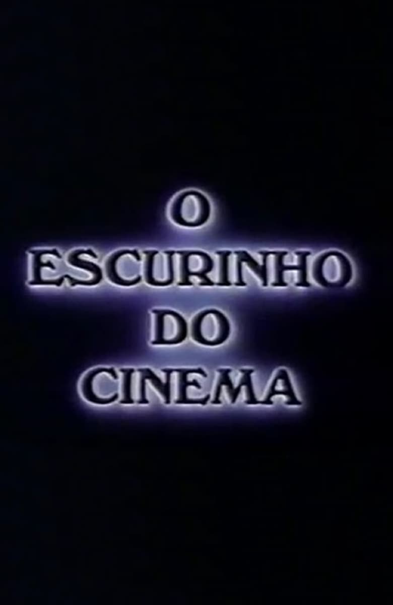 Poster of O Escurinho do Cinema