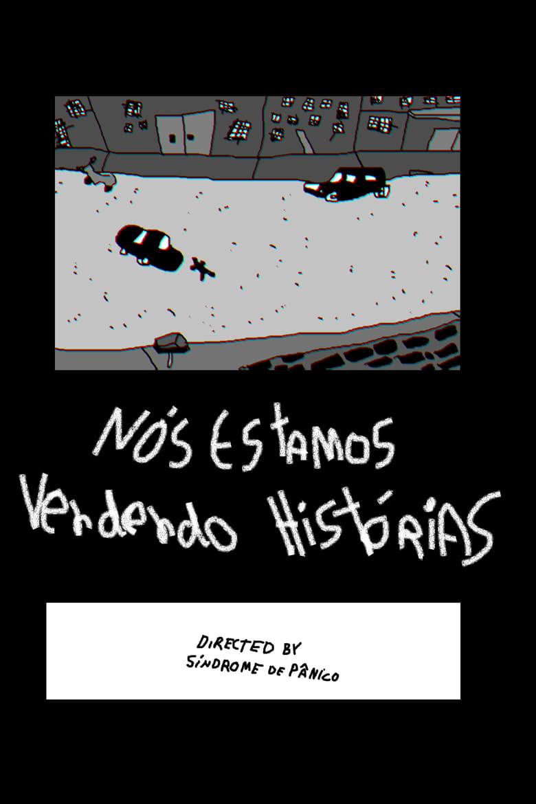 Poster of Nós Estamos Vendendo Histórias