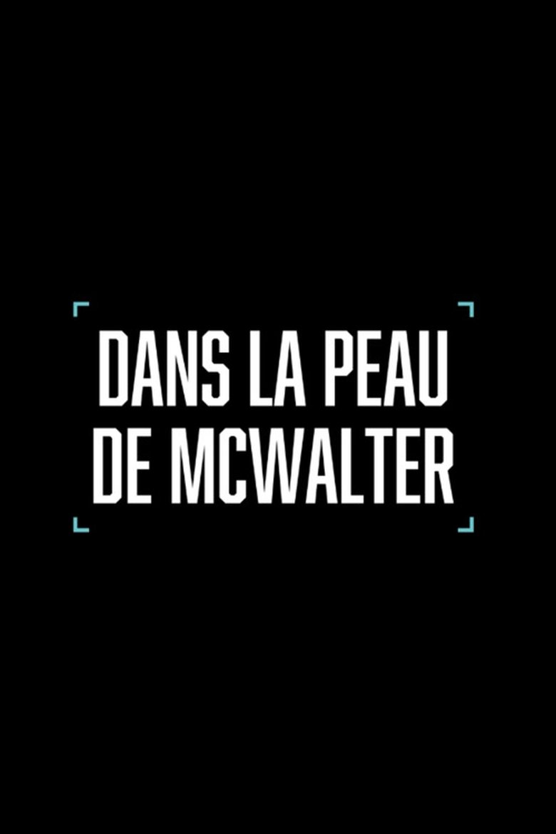 Poster of Dans la peau de McWalter