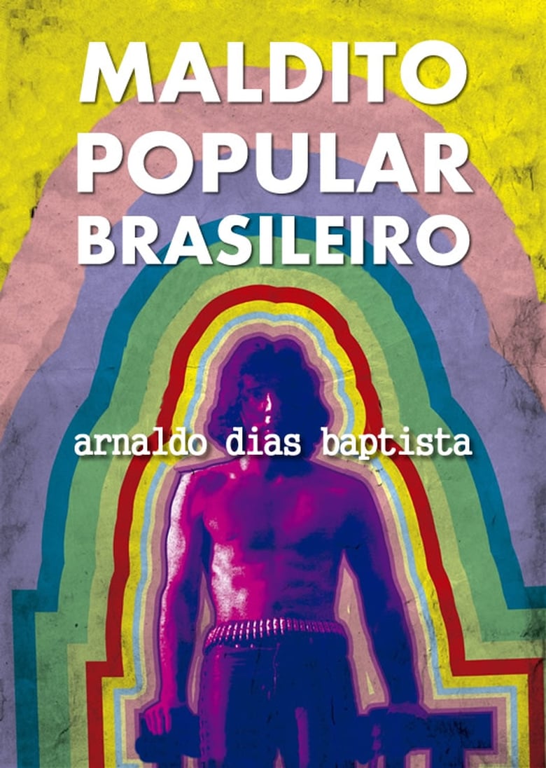 Poster of Maldito Popular Brasileiro: Arnaldo Dias Baptista