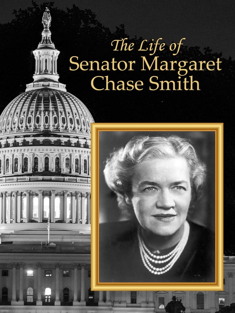 Poster of The Life of Senator Margaret Chase Smith