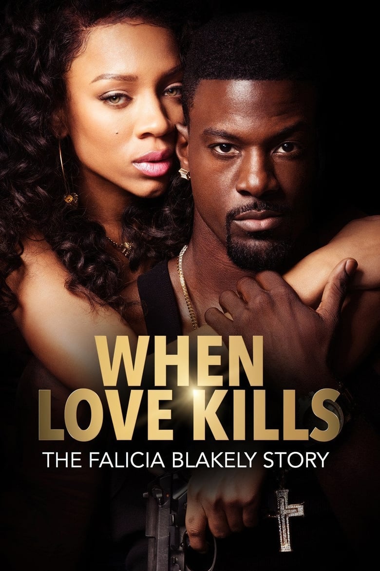 Poster of When Love Kills: The Falicia Blakely Story