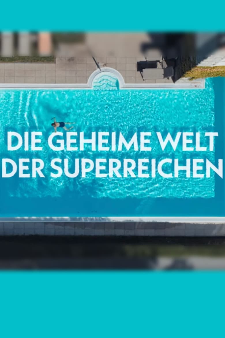 Poster of Die geheime Welt der Superreichen - Das Milliardenspiel