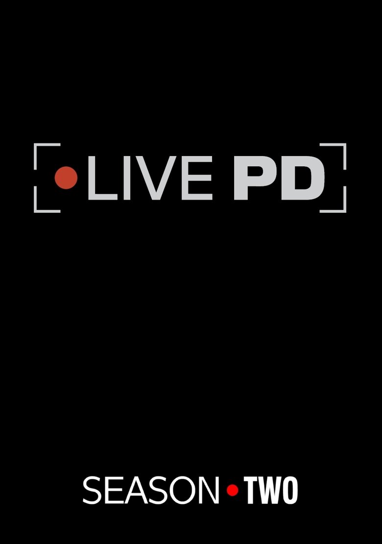 Poster of Episodes in Live PD - Season 2 - Season 2