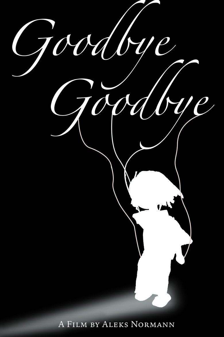 Poster of Goodbye, Goodbye