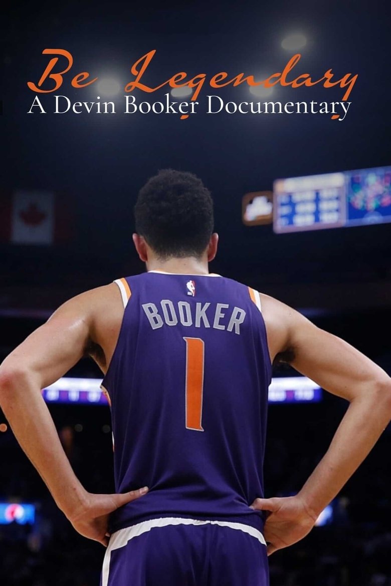 Poster of Be Legendary:  A Devin Booker Documentary