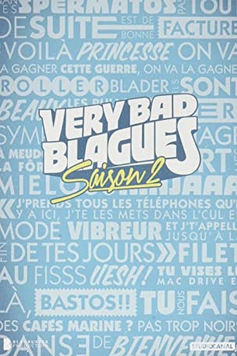 Poster of Episodes in Very Bad Blagues - Season 2 - Season 2
